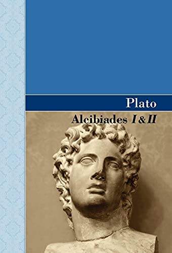 9781605125022: Alcibiades I & II