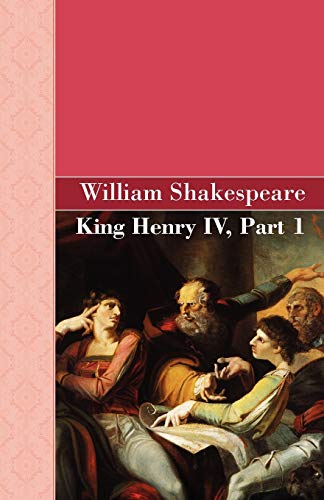 Imagen de archivo de King Henry IV, Part 1 a la venta por ThriftBooks-Dallas