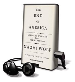 End of America, The - on Playaway (9781605143484) by Naomi Wolf