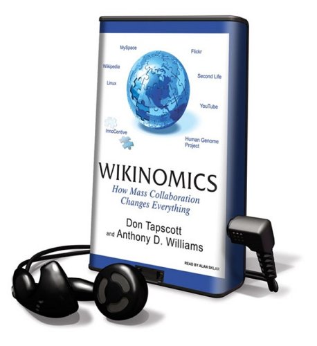 Wikinomics: How Mass Collaboration Changes EverythnigLibrary Edition (9781605146782) by Tapscott, Don; Williams, Anthony D.