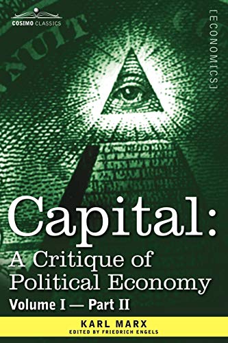 Imagen de archivo de Capital: A Critique of Political Economy - Vol. I-Part II: The Process of Capitalist Production a la venta por WorldofBooks