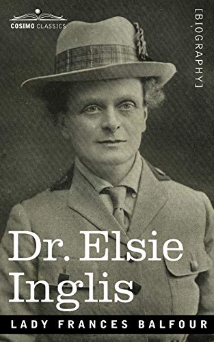 Stock image for Dr. Elsie Inglis for sale by Neils Books