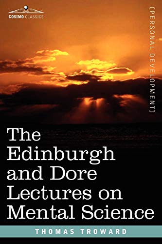 Beispielbild fr The Edinburgh and Dore Lectures on Mental Science zum Verkauf von Lucky's Textbooks