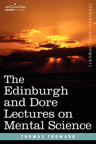 Imagen de archivo de The Edinburgh and Dore Lectures on Mental Science a la venta por ThriftBooks-Atlanta