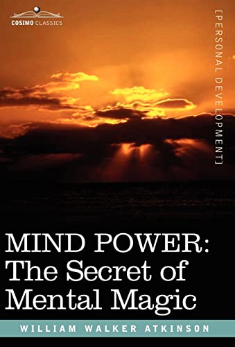 Stock image for Mind Power: The Secret of Mental Magic for sale by Cheryl's Books