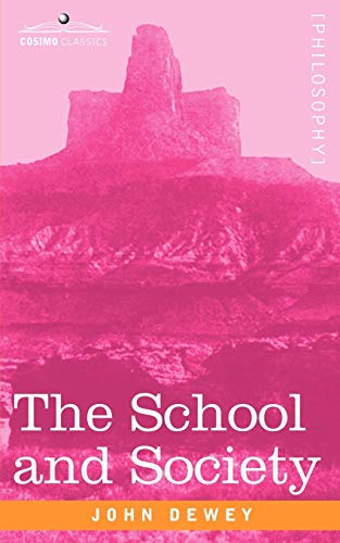 Stock image for The School and Society for sale by Jenson Books Inc