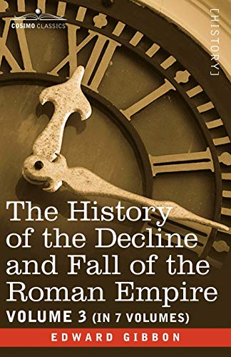 9781605201238: The History of the Decline and Fall of the Roman Empire (3)
