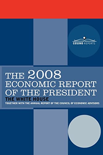 Stock image for The Economic Report of the President 2008 for sale by PBShop.store US