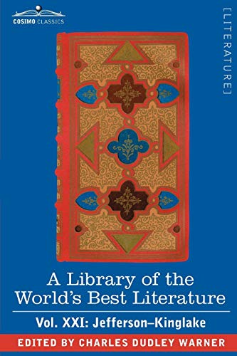 A Library of the World's Best Literature - Ancient and Modern: Jefferson-kinglake (21) (9781605202068) by Warner, Charles Dudley