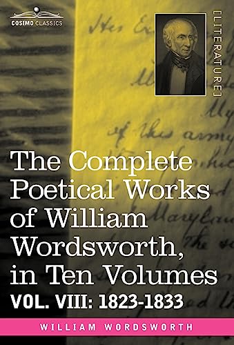 9781605202815: The Complete Poetical Works of William Wordsworth: 1823-1833 (8)