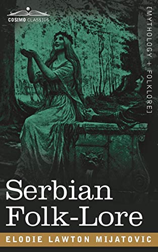 Stock image for Serbian Folk-Lore for sale by Lucky's Textbooks