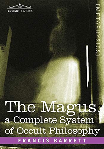 9781605203010: The Magus, a Complete System of Occult Philosophy