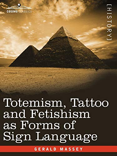 9781605203041: Totemism, Tattoo and Fetishism as Forms of Sign Language