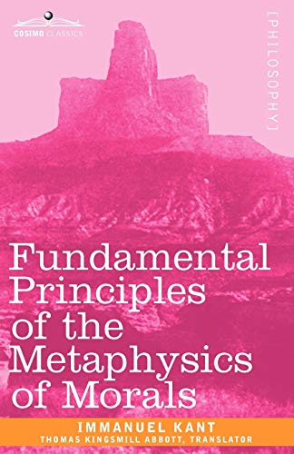 Beispielbild fr Fundamental Principles of the Metaphysics of Morals zum Verkauf von Revaluation Books