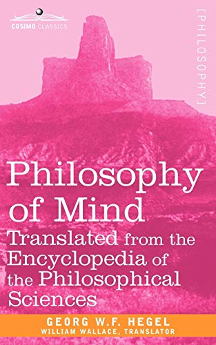 9781605203867: Philosophy of Mind: Translated from the Encyclopedia of the Philosophical Sciences