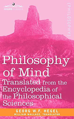 Stock image for Philosophy of Mind: Translated from the Encyclopedia of the Philosophical Sciences for sale by Chiron Media