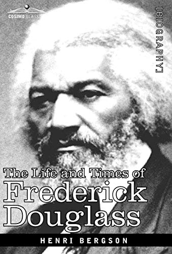 The Life and Times of Frederick Douglass (9781605204000) by Douglass, Frederick