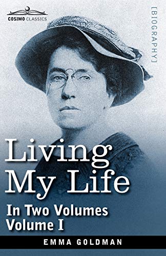 9781605204192: Living My Life, in Two Volumes: Vol. I: 1
