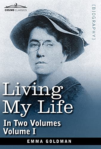 9781605204208: Living My Life, in Two Volumes: Vol. I: 1