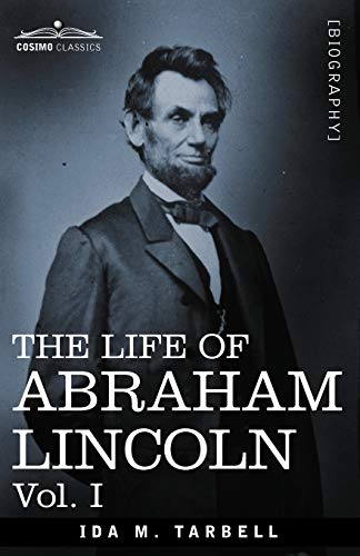Stock image for The Life of Abraham Lincoln: Vol. I: Drawn from Original Sources and Containing Many Speeches, Letters and Telegrams for sale by HPB Inc.