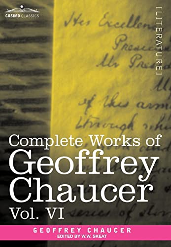 Complete Works of Geoffrey Chaucer, Vol.VI: Introduction, Glossary and Indexes (in Seven Volumes) (9781605205274) by Chaucer, Geoffrey