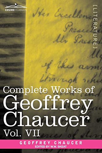 Beispielbild fr Complete Works of Geoffrey Chaucer, Vol. VII: Chaucerian and Other Pieces, Being a Supplement to the Complete Works of Geoffrey Chaucer (in Seven Volu zum Verkauf von WorldofBooks