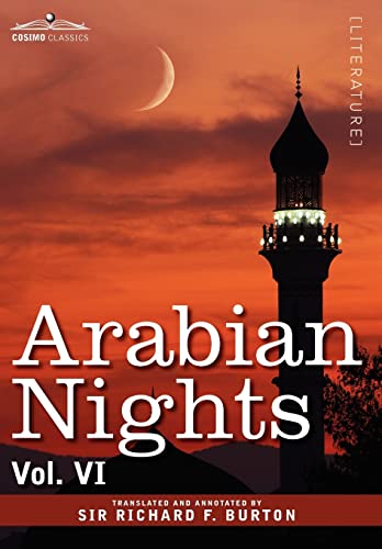 9781605205892: Arabian Nights, in 16 Volumes: Vol. VI