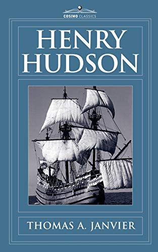 Stock image for Henry Hudson: A Brief Statement of His Aims & His Achievements for sale by Chiron Media