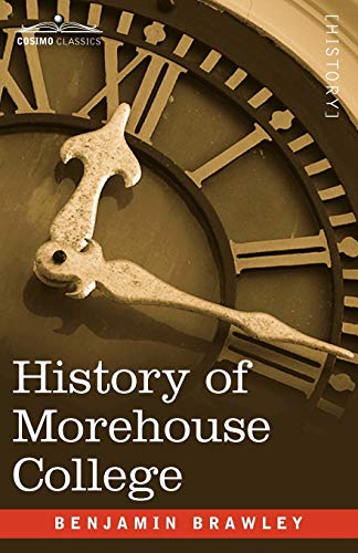Stock image for History of Morehouse College for sale by Irish Booksellers