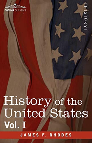 Stock image for History of the United States: From the Compromise of 1850 to the Mckinley-bryan Campaign of 1896 (1) for sale by Lucky's Textbooks