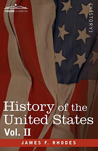 Stock image for History of the United States: From the Compromise of 1850 to the Mckinley-bryan Campaign of 1896 (2) for sale by Lucky's Textbooks