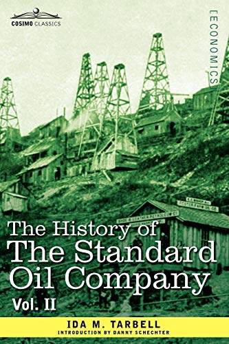 Stock image for The History of the Standard Oil Company, Vol. II (in Two Volumes) for sale by Chiron Media