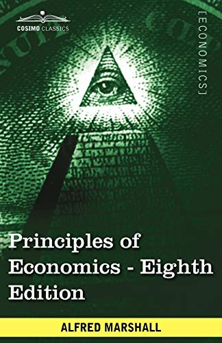 Beispielbild fr Principles of Economics : Unabridged Eighth Edition zum Verkauf von Better World Books