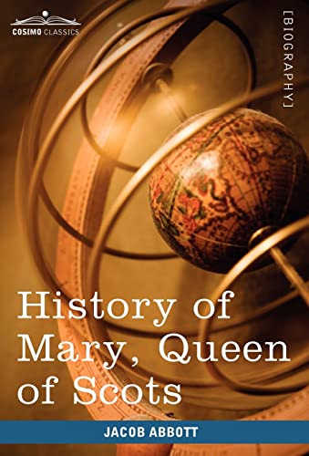 9781605208367: History of Mary, Queen of Scots (Makers of History)