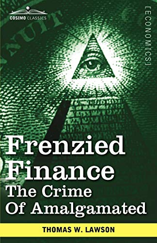 Stock image for Frenzied Finance: The Crime of Amalgamated for sale by Chiron Media