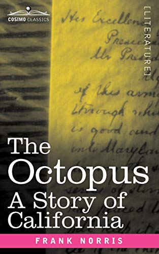 Stock image for The Octopus: A Story of California for sale by ThriftBooks-Dallas