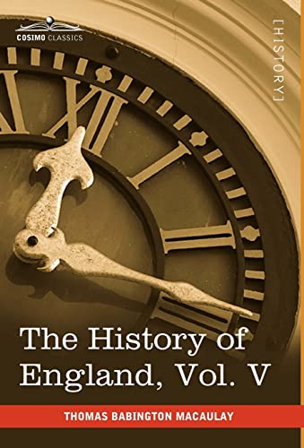 Stock image for The History of England from the Accession of James II: With a Memoir of Lord Macaulay and a Sketch of Lord Macaulay's Life and Writings and a Complete Index to the Entire Work (5) for sale by Lucky's Textbooks