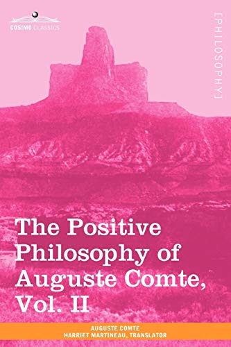 Stock image for The Positive Philosophy of Auguste Comte, Vol. II (in 2 Volumes) for sale by Chiron Media