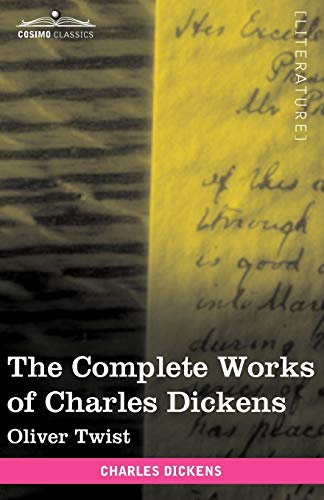 Beispielbild fr The Complete Works of Charles Dickens: Oliver Twist (Cosimo Classics, Literature) zum Verkauf von Lucky's Textbooks