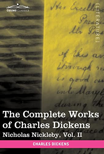 Beispielbild fr The Complete Works of Charles Dickens (in 30 Volumes, Illustrated): Nicholas Nickleby, Vol. II zum Verkauf von medimops