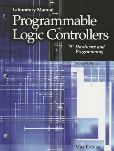 9781605250076: Programmable Logic Controllers: Hardware and Programming