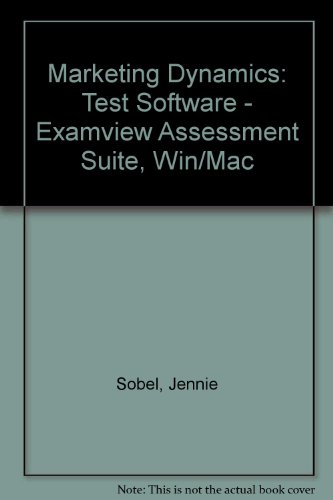 Marketing Dynamics, Examview Assessment Suite (9781605251059) by Jennie Sobel; Jane Coe