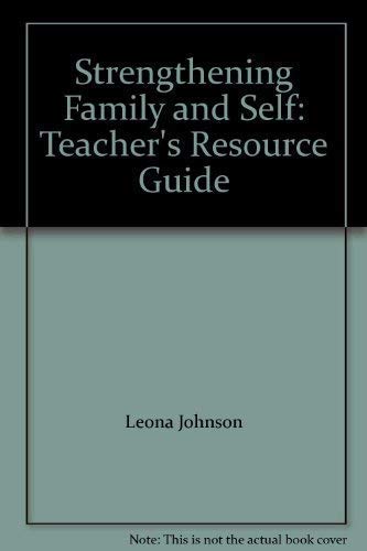 Imagen de archivo de Strengthening Family and Self: Teacher's Resource Guide a la venta por Old Friends Books