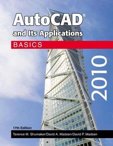 9781605251615: AutoCAD and Its Applications 2010: Basics