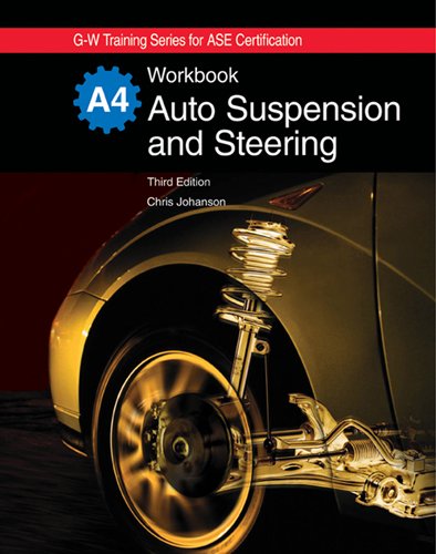 Stock image for Auto Suspension and Steering, A4 (G-W Training Series for ASE Certification) for sale by Keeps Books