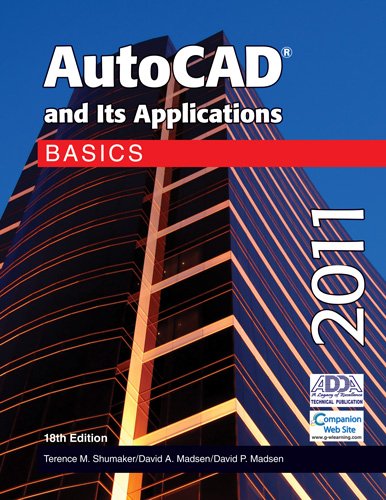 Beispielbild fr AutoCAD and Its Applications Basics 2011 zum Verkauf von Better World Books