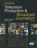 Stock image for Television Production and Broadcast Journalism for sale by Better World Books