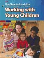 Stock image for Working with Young Children for sale by Allied Book Company Inc.