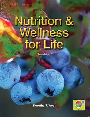 Imagen de archivo de Nutrition & Wellness For Life ; 9781605254463 ; 1605254460 a la venta por APlus Textbooks