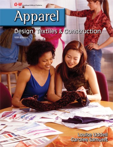 Stock image for Apparel: Design, Textiles & Construction ; 9781605255934 ; 1605255939 for sale by APlus Textbooks